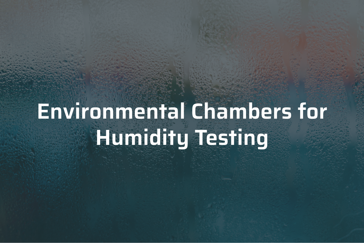 environmental chambers for humidity testing