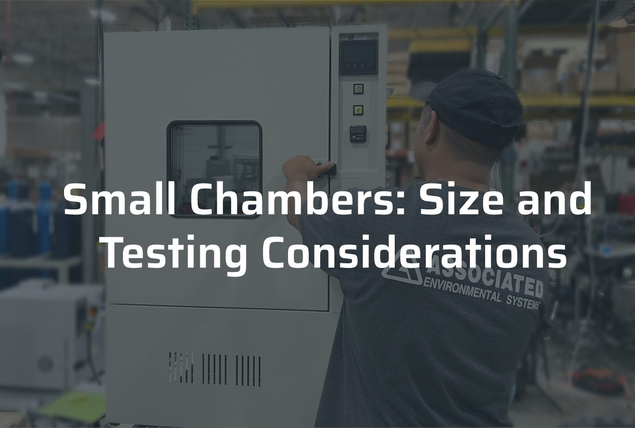 small test chamber size and testing considerations
